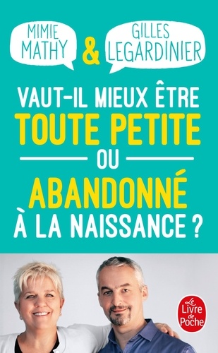 Vaut-il mieux être toute petite ou abandonné à la naissance ?  - Essai joyeusement comparatif sur ce qui peut détruire ou construire