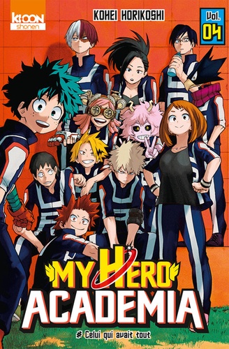 My Hero Academia Tome 4 - Celui qui avait tout