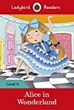 Alice in Wonderland -story- Ladybird Readers Level 4