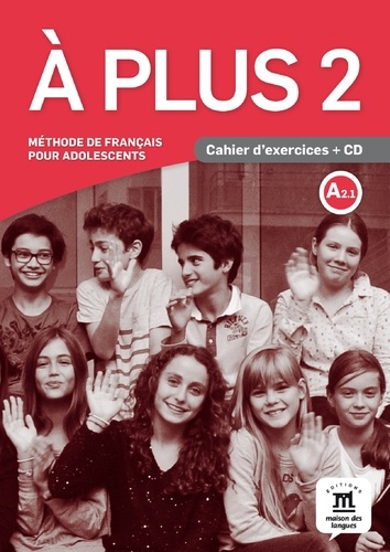 A plus 2 A2.1  - Cahier d'exercices