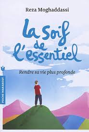 La soif de l'essentiel