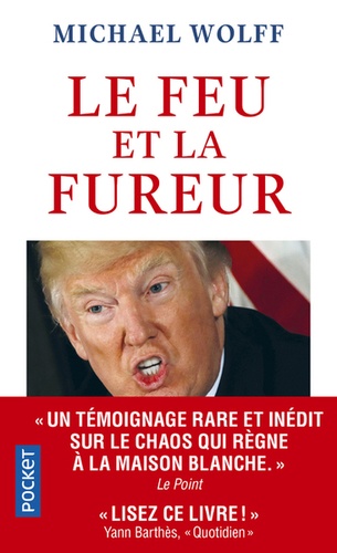 Le feu et la fureur  - Trump à la maison blan