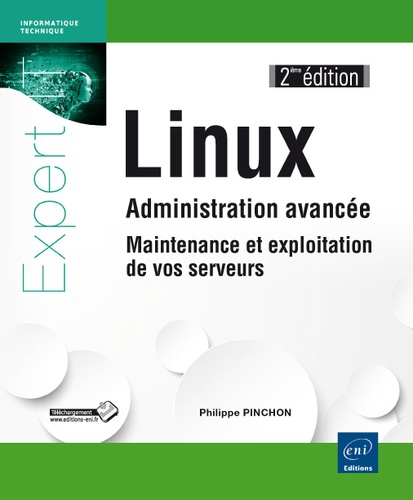 Linux Administration avancée  - Maintenance et exploitation de vos serveurs