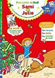 Mon cahier de Noël avec Sami et Julie Dès 6 ans
