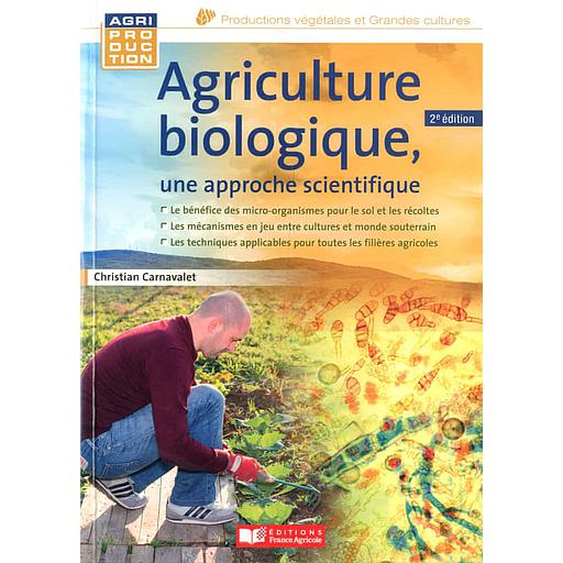 Agriculture biologique : une approche scientifique
