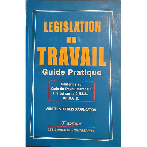 Législation du travail  guide pratique