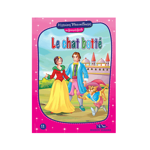Histoires merveilleuses en français facile : Le chat botté