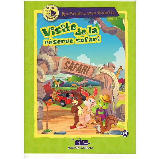 Au théatre avec Violette : Visite de la réserve safari