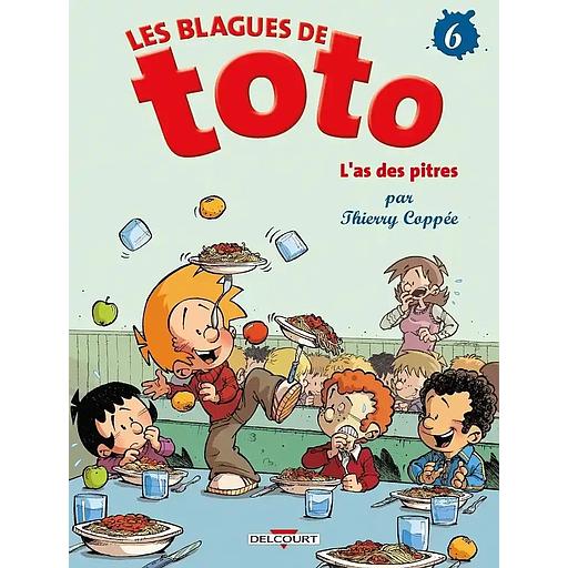 Les Blagues de Toto Tome 6 : L'as des pitres