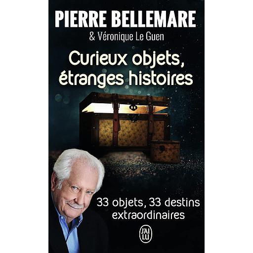 Curieux objets, étranges histoires