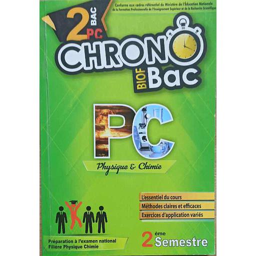 Chrono Bac Biof  Physique chimie 2ème Bac PC  2 Semestre