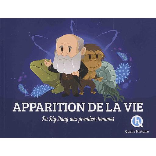 Apparition de la vie  - Du Big Bang aux premiers hommes