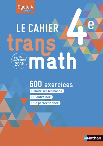 Le cahier Transmaths 4e - 2016