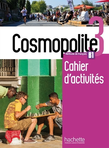 Cosmopolite 3 B1  - Cahier d'activités