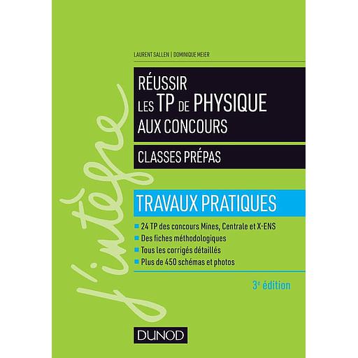 Réussir les TP de physique aux concours classes prépas  - Travaux pratiques