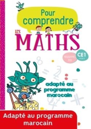 Pour comprendre les maths CE1 - Programme marocain