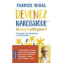 Devenez narcissique et sauvez votre peau !