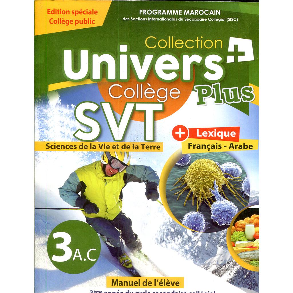 Univers plus SVT 3 AC edition spéciale collège public