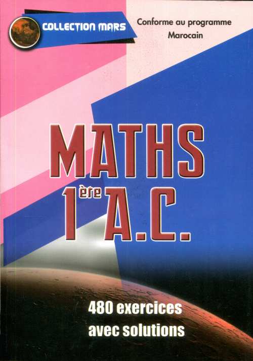 Collection mars maths 1AC. 480 exercices avec solutions