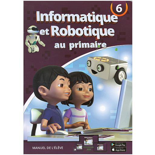 Informatique et Robotique au primaire niveau 6