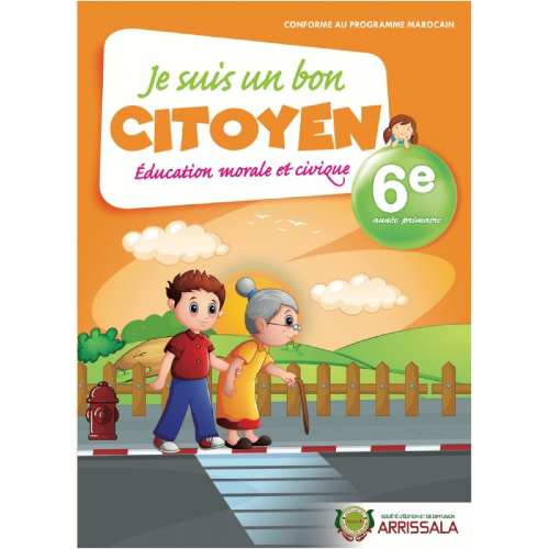Je suis un bon citoyen 6ème.Education morale et civique