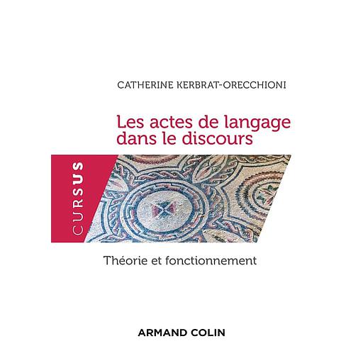 Les actes de langage dans le discours  - Théorie et fonctionnement