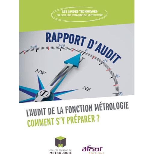 L'audit de la fonction métrologie - Comment s'y préparer ?
