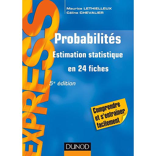 Probabilités  - Estimation statistique en 24 fiches