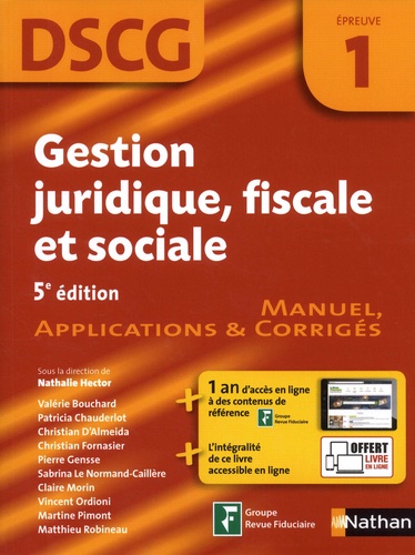 Gestion juridique, fiscale et sociale DSCG 1  - Manuel, applications & corrigés