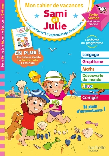 Mon cahier de vacances Sami et Julie  - De la Petite section à la Moyenne section