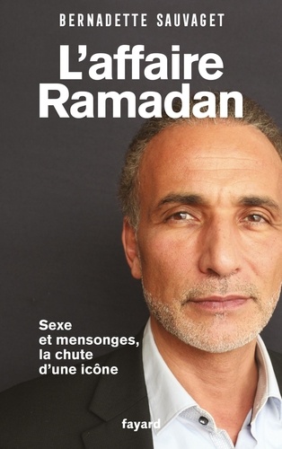 L'affaire Ramadan  - Sexe et mensonges, la chute d'une icône