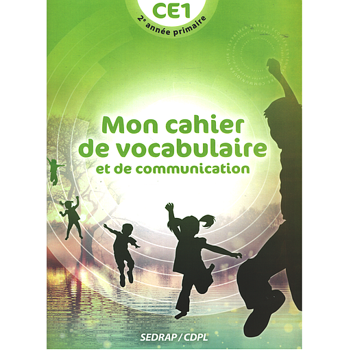 Mon Cahier de vocabulaire et de communication CE1