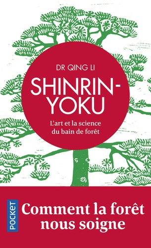 Shinrin-Yoku  - L'art et la science du bain de forêt