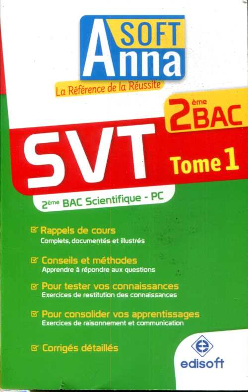 Anna soft SVT 2ème Bac Science Physique Tome 1