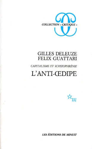 L'ANTI-OEDIPE - Capitalisme et schizophrénie, édition 1995 augmentée