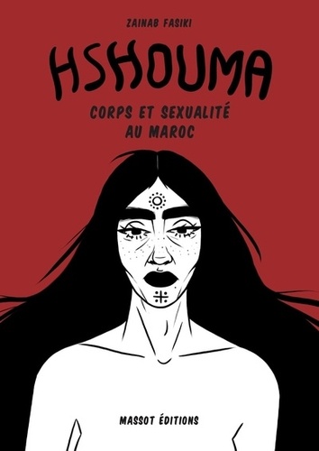 Hshouma  - Corps et sexualité au Maroc