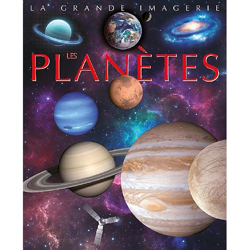 La grande imagerie : Les Planètes