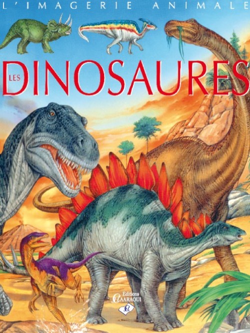 La grande imagerie : Les Dinosaures