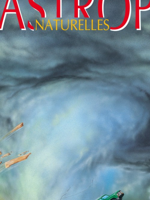 La grande imagerie : Les Catastrophes Naturelles