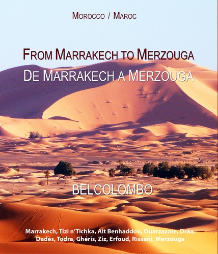 From Marrakech to Merzouga  -  De Marrakech à Merzouga
