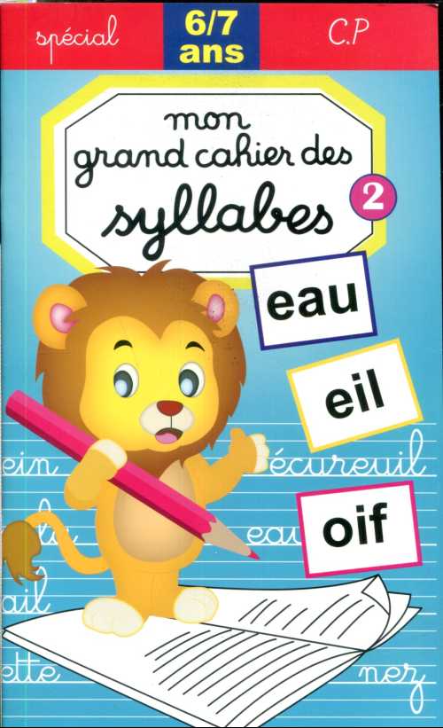 Mon grand cahier des syllabes Tome 2 - 6/7 ans