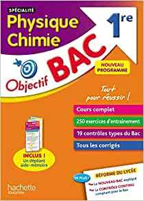 Objectif Bac - 1re Physique Chimie Spécialité