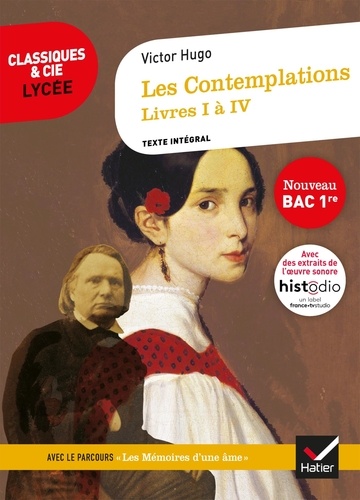 Les Contemplations, Livres I à IV  - Avec le parcours &quot;Les Mémoires d'une âme&quot;