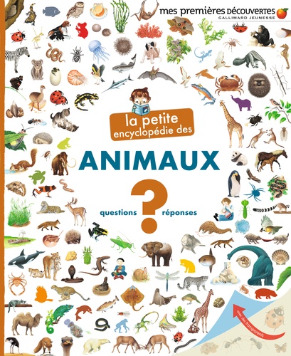 La petite encyclopédie des animaux  - Questions-Réponses