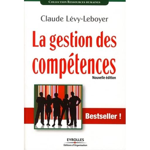 La gestion des compétences - Une démarche essentielle pour la compétitivité des entreprises