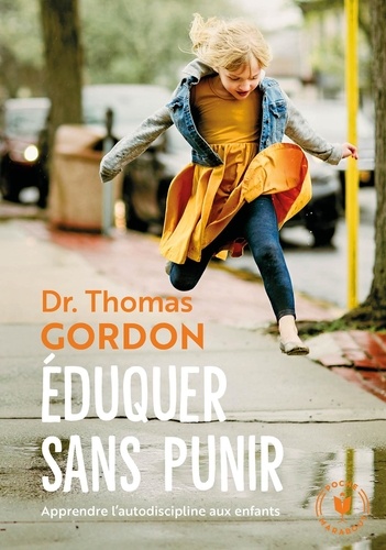 Eduquer sans punir  - Apprendre l'autodiscipline aux enfants