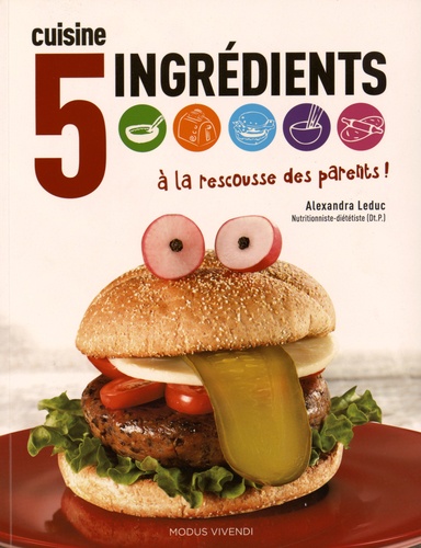 Cuisine, 5 ingrédients à la rescousse des parents !