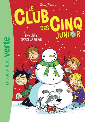 Le Club des Cinq Junior Tome 8 - Enquête sous la neige