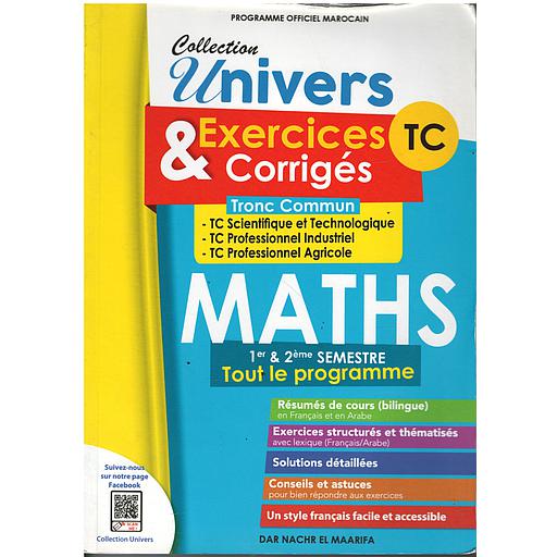 Collection Univers Maths exercices corrigés Tronc Commun1er et 2ème semestre