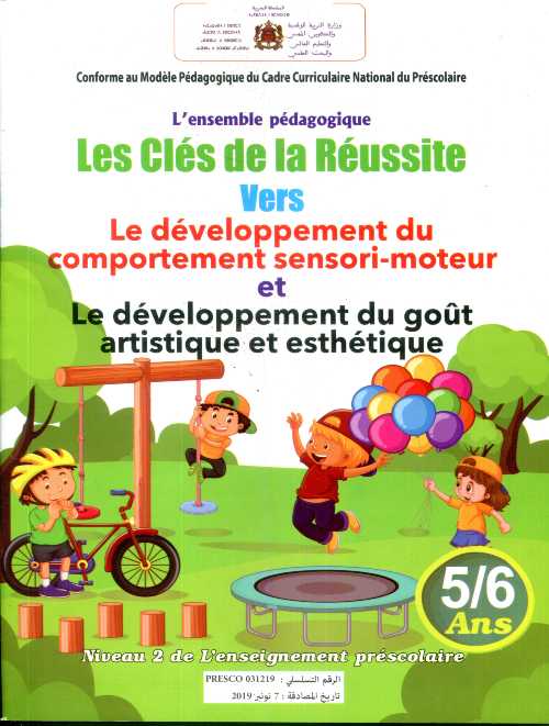 Les clés de la réussite vers le développement du comportement sensori-moteur et le développement du goût artistique et esthétique 5/6